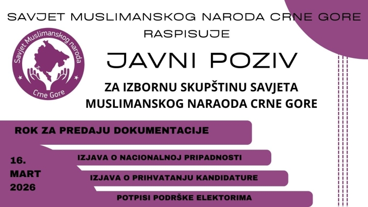 Javni poziv  za Izbornu skup&scaron;tinu Savjeta Muslimanskog naraoda Crne Gore